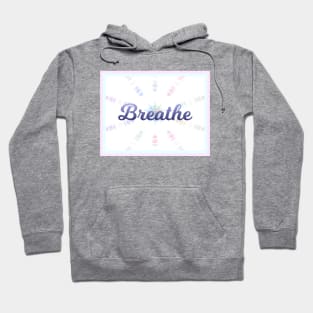 Breathe Hoodie